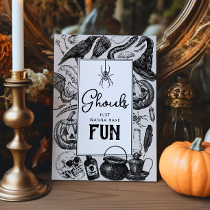 Ghouls nur Wanna haben Spaß Halloween-Party Sockelschild