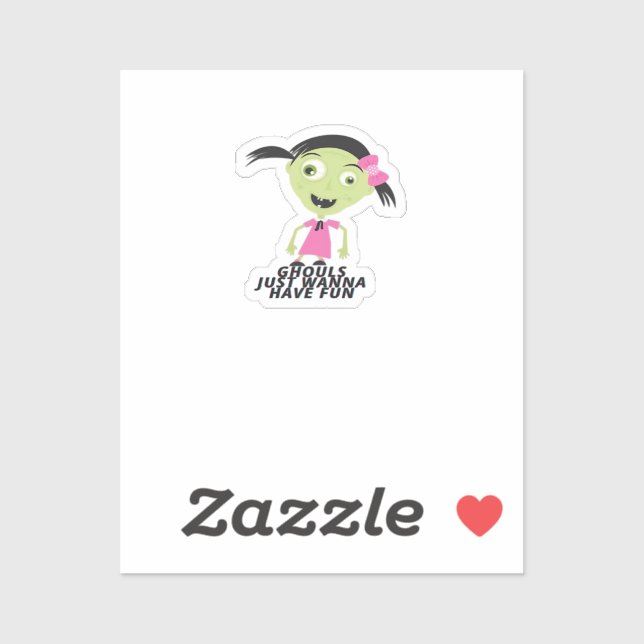 Ghouls nur Wanna haben Spaß lustige Zitat Aufkleber (Blatt)