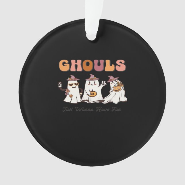 Ghouls nur Wanna haben Spaß lustige Zitat Ornament (Vorderseite)