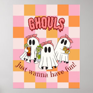 Ghouls nur Wanna haben Spaß Poster