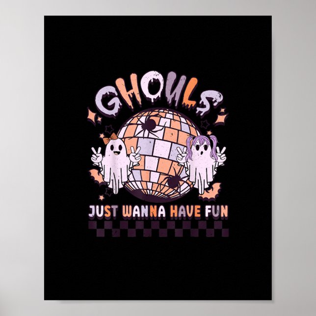 Ghouls nur Wanna haben Spaß Retro Halloween Kostüm Poster (Vorne)