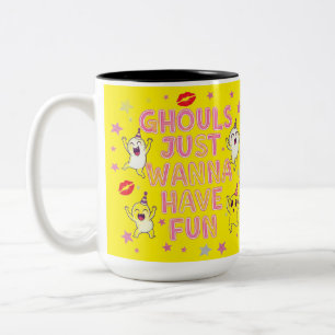 Ghouls nur Wanna haben Spaß T-Shirt Zweifarbige Tasse
