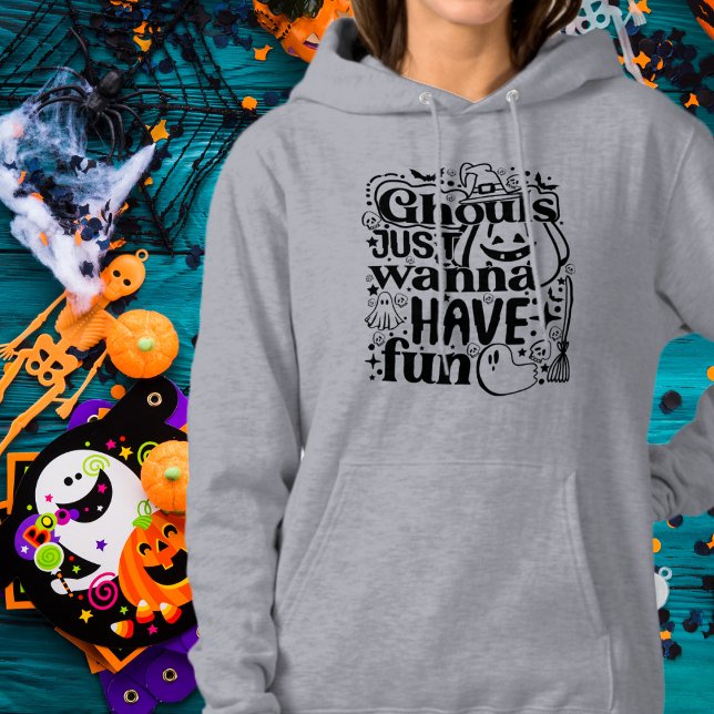 Ghouls nur wollen Spaß haben Editierbare Farbe Hoodie (Von Creator hochgeladen)