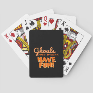 Ghouls nur wollen Spaß haben Spielkarten