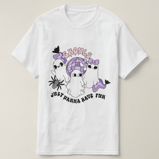 Ghouls nur wollen Spaß haben T-Shirt (Design vorne)