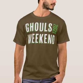 Ghouls Weekend 2021 Halloween Trip Group 790 T-Shirt
