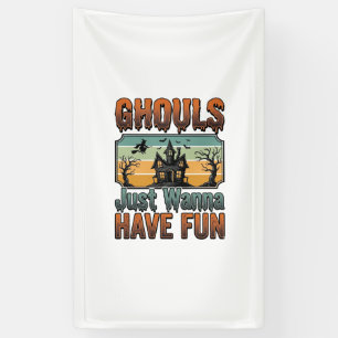 Ghouls wollen nur Spaß haben Vintage Halloween Banner