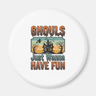 Ghouls wollen nur Spaß haben Vintage Halloween Magnet