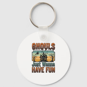 Ghouls wollen nur Spaß haben Vintage Halloween Schlüsselanhänger