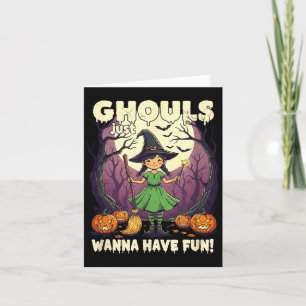 Ghouls wollen Spaß haben! süße Hexe Halloween Karte