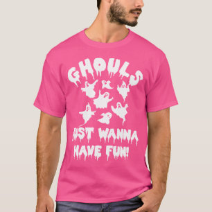 Ghule wollen nur Spaß beim Geistjagen Halloween T-Shirt
