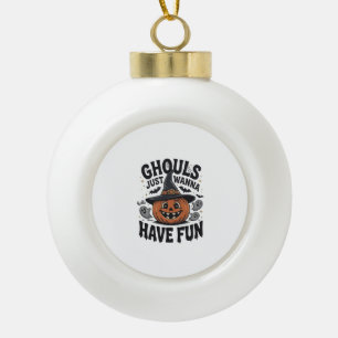Ghule wollen nur Spaß haben Halloween-Kürbis-Geist Keramik Kugel-Ornament