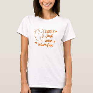 Ghule wollen nur Spaß haben T-Shirt