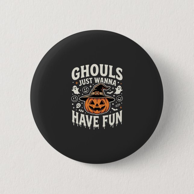 Ghule wollen nur Spaß Halloween-Kürbis Button (Vorderseite)