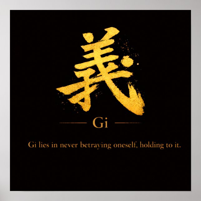 Gi (義)  One of the Seven Virtues of Bushidō Square Poster (Vorne)