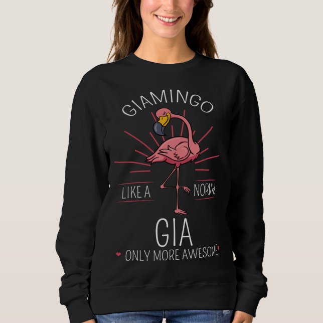 Giamingo Gia Flamingo  Grandma Grandmother Grandmo Sweatshirt (Vorderseite)