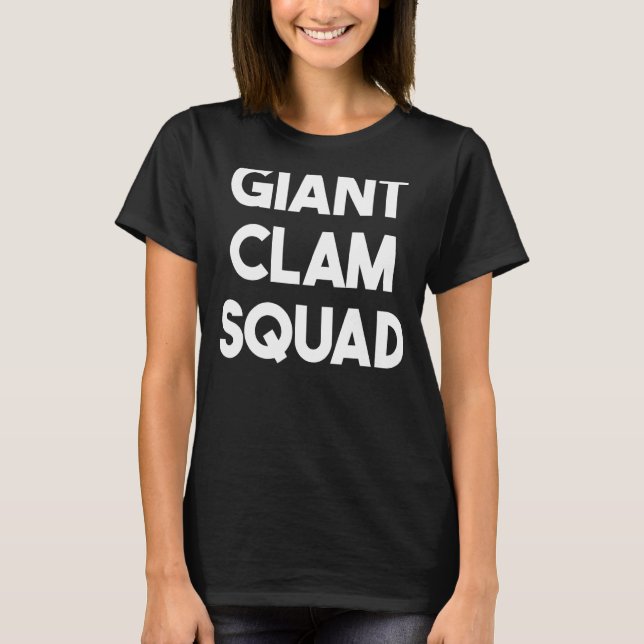 Giant Clam Riant Clam Squad T-Shirt (Vorderseite)