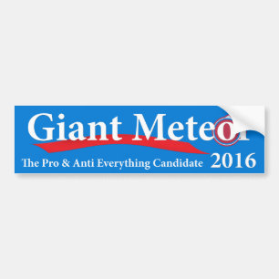 Giant Meteor 2016 Pro & Anti Alles Kandidaten Autoaufkleber