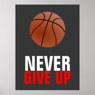 Gib Basketball nie Motivierend auf Poster