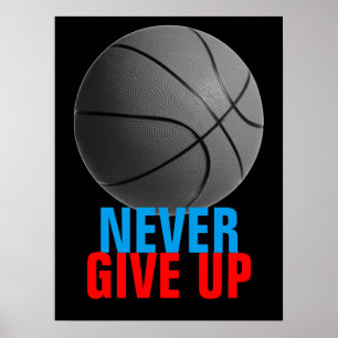 Gib Basketball nie Motivierend auf Poster