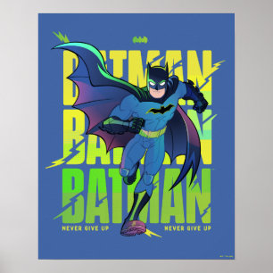 Gib Batman nie auf, der mit Grafik läuft Poster