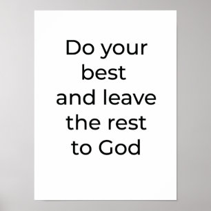 Gib dein Bestes und überlasse den Rest Gott Poster