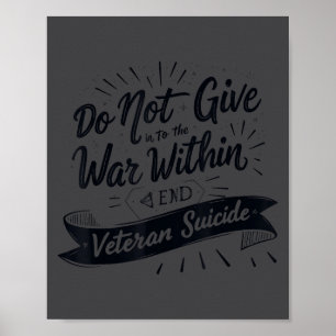 Gib dem Krieg in dir nicht nach. Beende Veteranens Poster