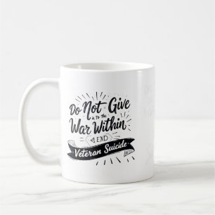 Gib dem Krieg in dir nicht nach Veteran Kaffeetasse
