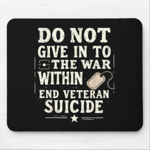 Gib dem Krieg in dir nicht nach Veteran Mousepad