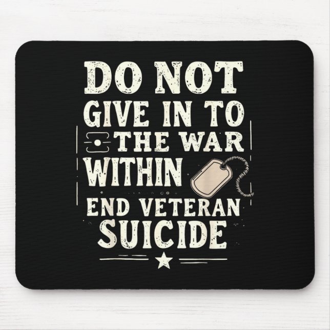 Gib dem Krieg in dir nicht nach Veteran Mousepad (Vorne)