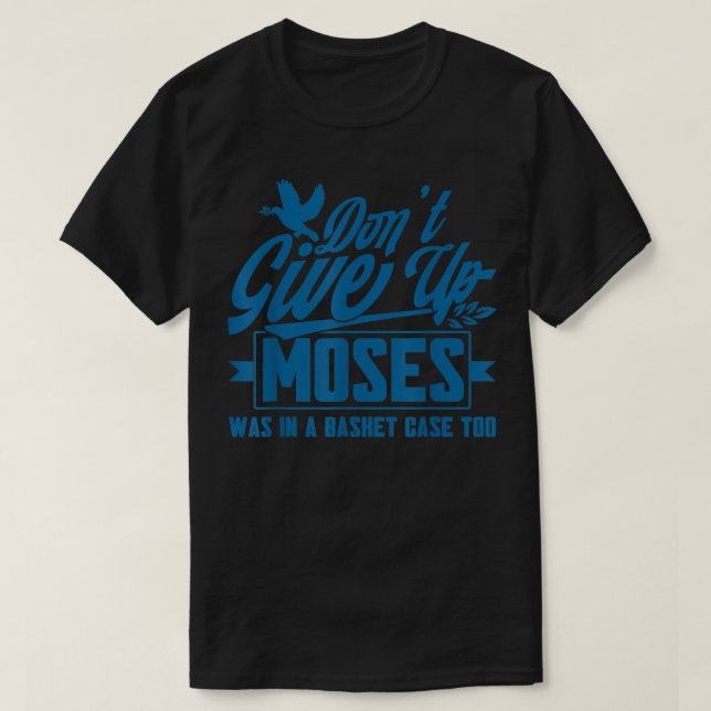 Gib den Glauben nicht Christlich auf T-Shirt (Design vorne)