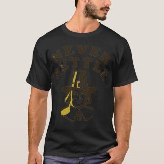 Gib Dich Nie Zufrieden T-Shirt