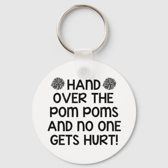 Gib die Pom Poms... Schlüsselanhänger (Vorderseite)