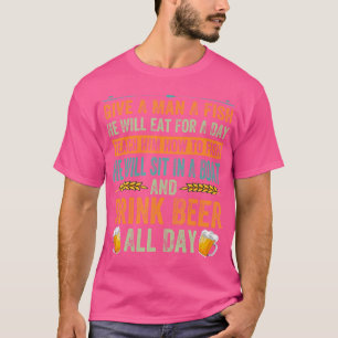 Gib einem Mann einen Fisch, den er für ein sonnige T-Shirt
