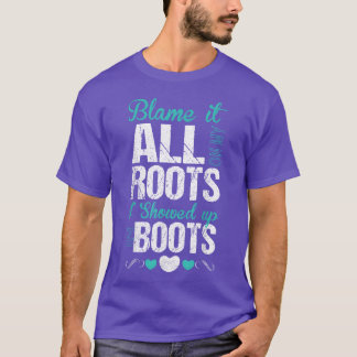 Gib es einfach meinen Wurzeln Schuld, ich erschien T-Shirt