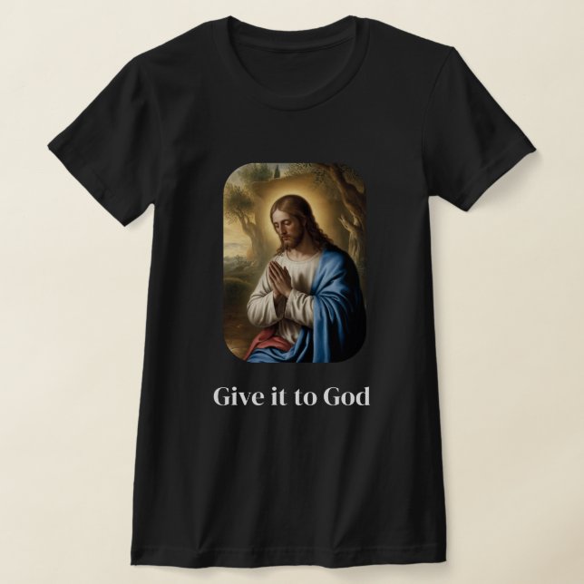 Gib es Gott T - Shirt (Ablage )