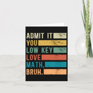 Gib es zu, du liebst Mathe heimlich, Alter, Vintag Karte