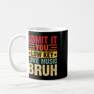 Gib Es Zu, Du Liebst Musik Insgeheim, Mann Lustige Kaffeetasse