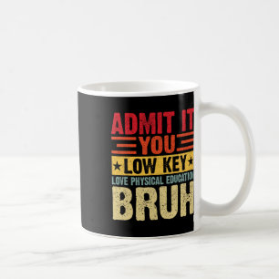 Gib es zu, du liebst Sport heimlich, Mann Kaffeetasse