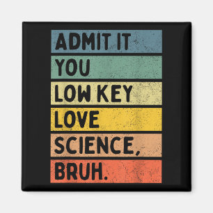 Gib es zu, du liebst Wissenschaft heimlich, Mann, Magnet