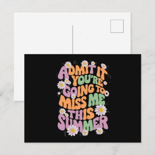 Gib es zu, du wirst mich diesen Sommer vermissen Postkarte