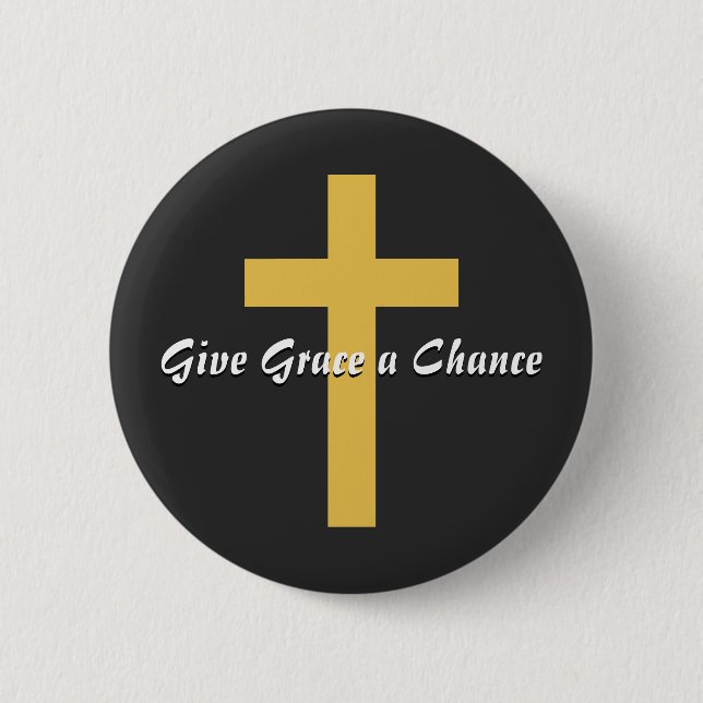 Gib Grace eine Chance Button (Vorderseite)