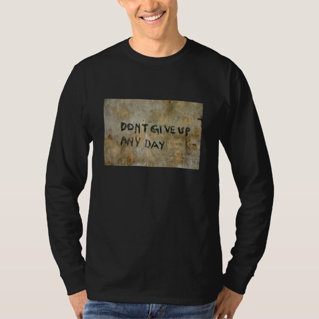 Gib Grafitti nicht auf - Shirt (Vorderseite)