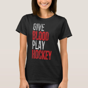 Gib Herz und spiele Eishockey - Spieler inspiriert T-Shirt