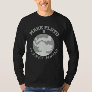 Gib ihm eine Chance, Pluto wieder zu einem Planete T-Shirt