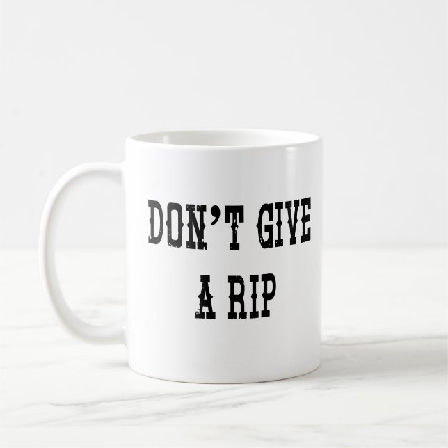 Gib keine Rip Coffee Tasse (Links)