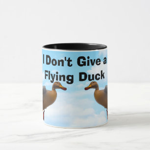 Gib keinen fliegenden Duck Funny Tasse