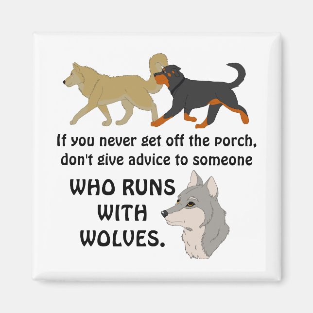 Gib keinen Rat von der Veranda Magnet (Vorne)