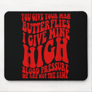 Gib Mann Schmetterlinge gib hohen Blutwitz Mousepad