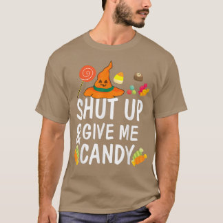 Gib mir Candy Funny Witz Lover FallHalloween-Gesch T-Shirt
